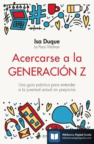 Descargar Acercarse A La Generación Z de Isa Duque