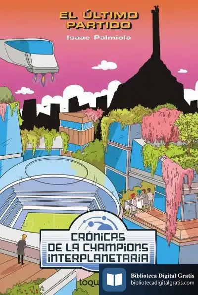 Descargar Crónicas De La Champion Interplanetaria 3 de Isaac Palmiola