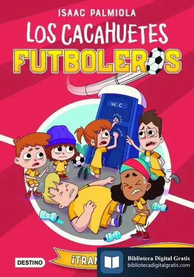Descargar Los Cacahuetes Futboleros 2. ¡Trampas Apestosas!