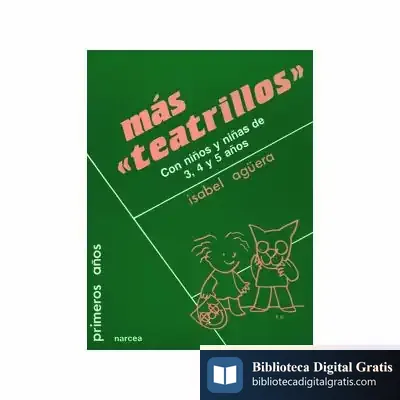Descargar Más Teatrillos Con Niños Y Niñas De 3,4 Y 5 Años de Javier Melloni Ribas