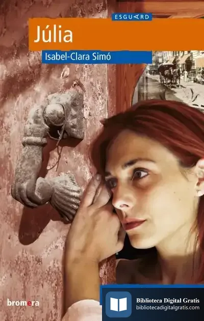 Descargar Júlia (Esguard) de Isabel-clara Simó