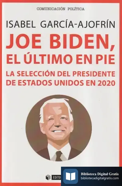 Descargar Joe Biden, El Último En Pie