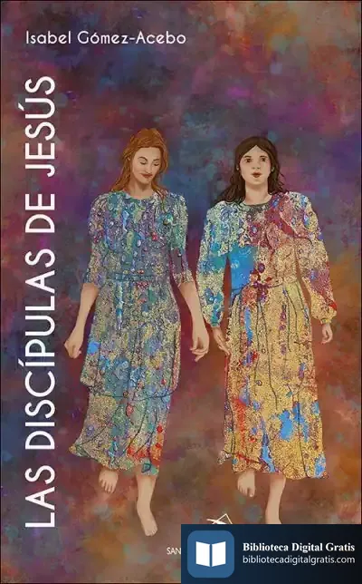 Descargar Las Discípulas De Jesús de Isabel Gómez-acebo