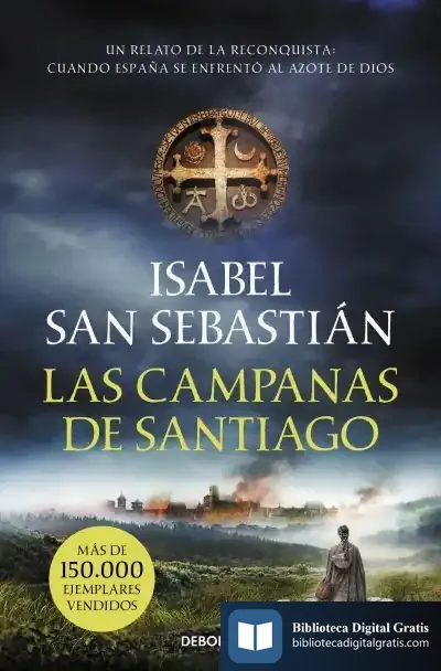 Descargar Las Campanas De Santiago de Isabel San Sebastián