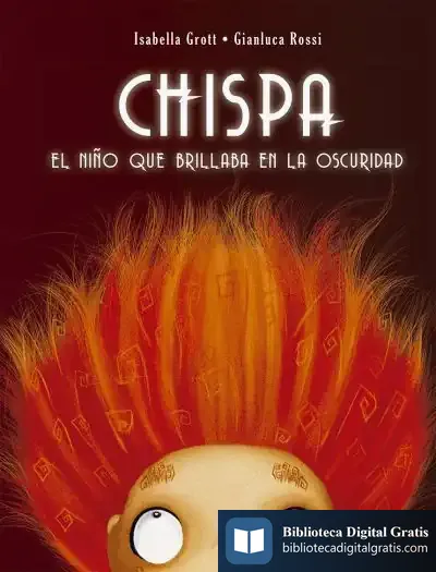 Descargar Chispa . El Niño Que Brillaba En La Oscuridad