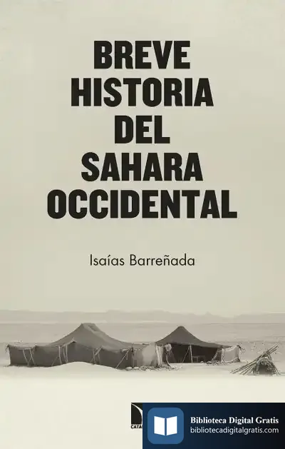 Descargar Breve Historia Del Sahara Occidental de Isaías Barreñada Bajo