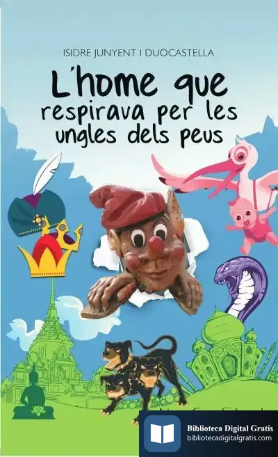 Descargar L'Home Que Respirava Per Les Ungles Dels Peus