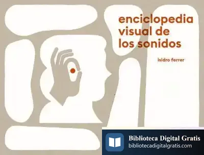 Descargar Enciclopedia Visual De Los Sonidos de Isidro Ferrer Soria