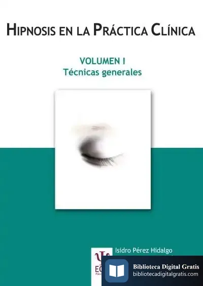 Descargar Hipnosis En La Práctica Clínica Vol. I