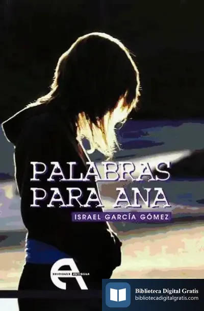 Descargar Palabras Para Ana de Antonio Arroyo Almaraz