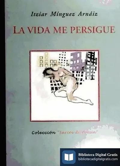 Descargar La Vida Me Persigue de María Luisa Torcida