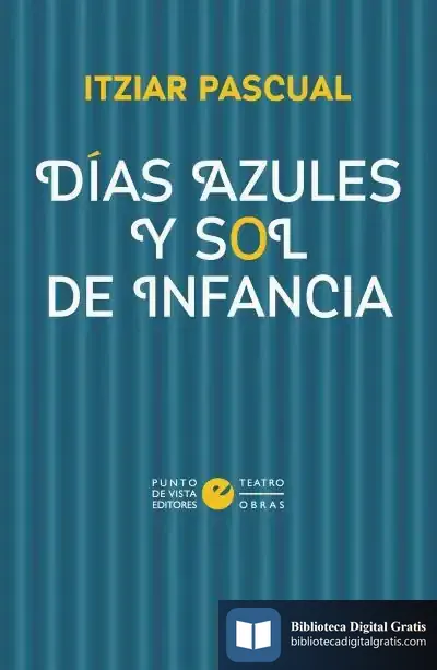Descargar Días Azules Y Sol De Infancia