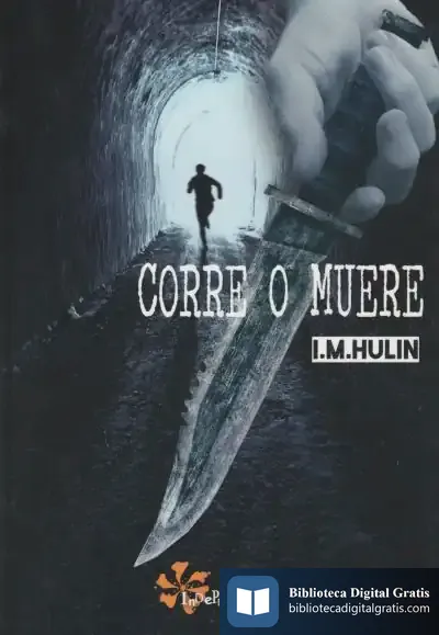 Descargar Corre O Muere de Iván Martínez Hulin