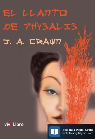 Descargar El Llanto De Physalis de Antonio Martínez Puche