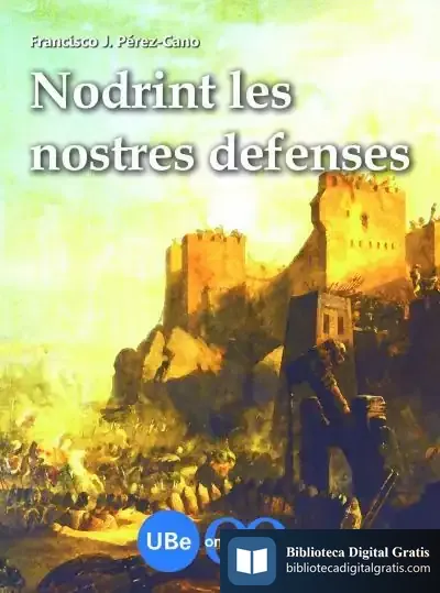 Descargar Nodrint Les Nostres Defenses de J. F. Cano Pérez