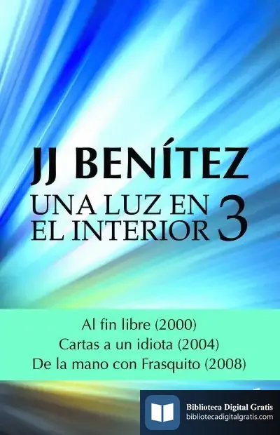 Descargar Una Luz En El Interior. Volumen 3 de J. J. Benítez