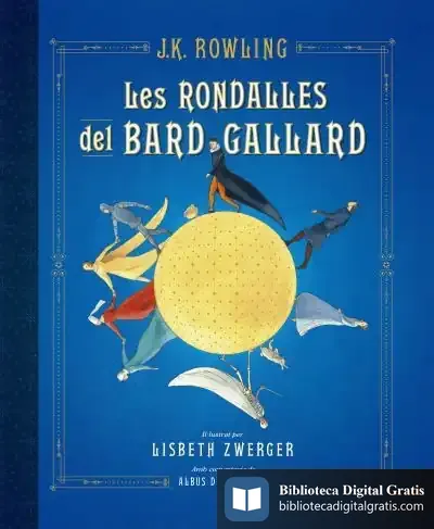 Descargar Les Rondalles Del Bard Gallard (Edició Il·Lustrada) de J. K. Rowling