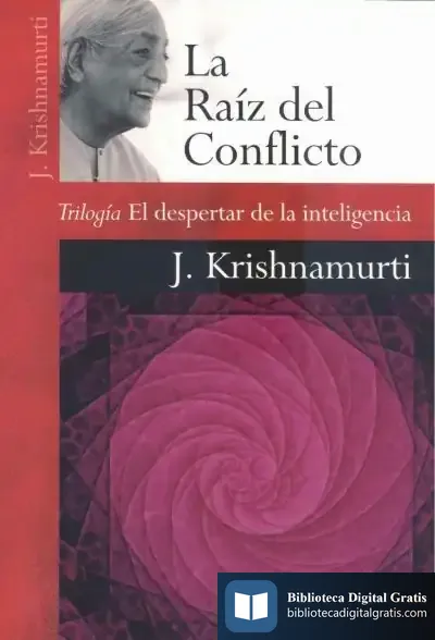 Descargar La Raíz Del Conflicto de J. Krishnamurti