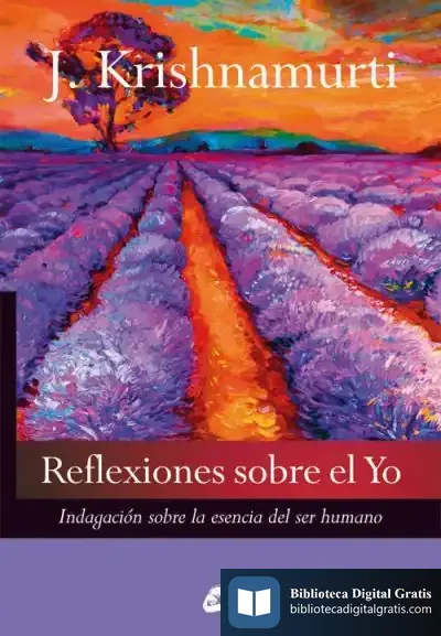 Descargar Reflexiones Sobre El Yo de J. Krishnamurti