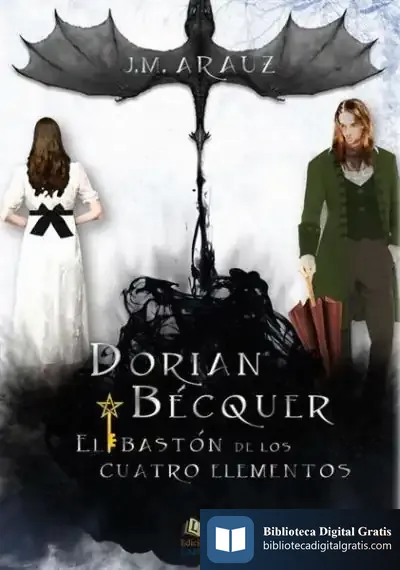 Descargar Dorian Bécquer Y El Bastón De Los Cuatro Elementos de J. M. Arauz
