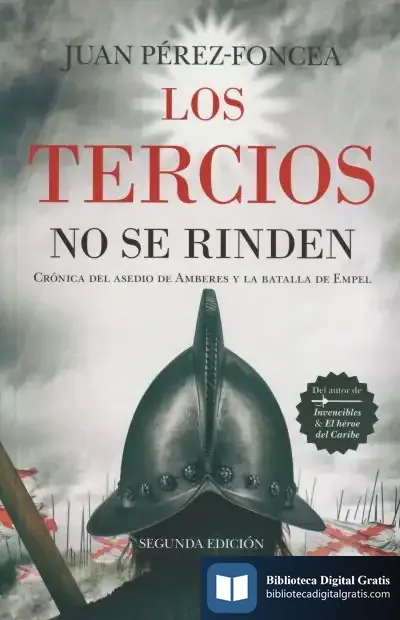 Descargar Los Tercios No Se Rinden de J. Pérez-foncea
