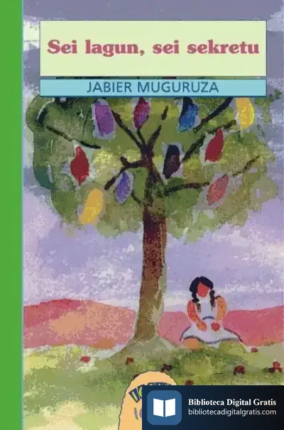 Descargar Sei Lagun, Sei Sekretu de Miguel Duro Moreno