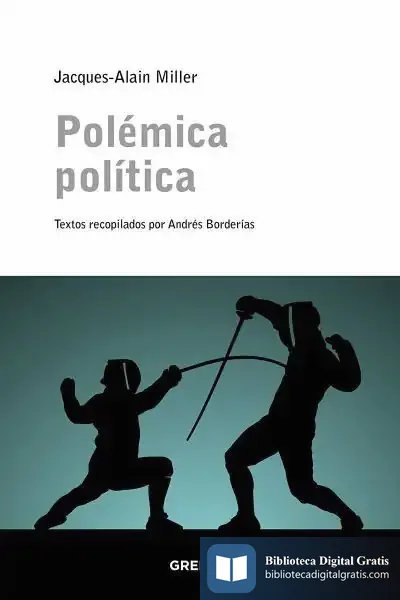 Descargar Polémica Política de Jacques-alain Miller