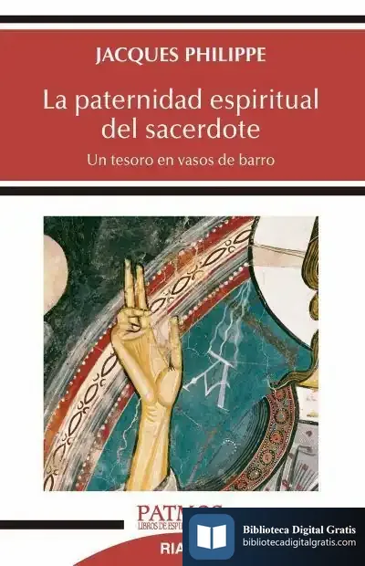 Descargar La Paternidad Espiritual Del Sacerdote