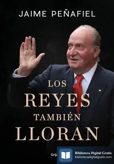 Descargar Los Reyes También Lloran de Jaime Peñafiel