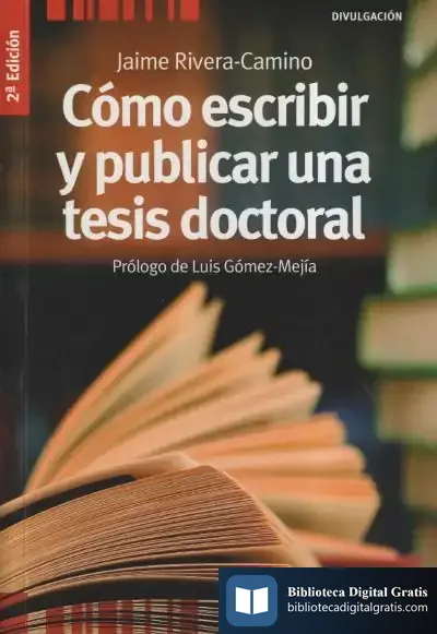 Descargar Cómo Escribir Y Publicar Una Tesis Doctoral de Jaime Rivera Camino