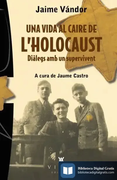 Descargar Una Vida Al Caire De L'Holocaust