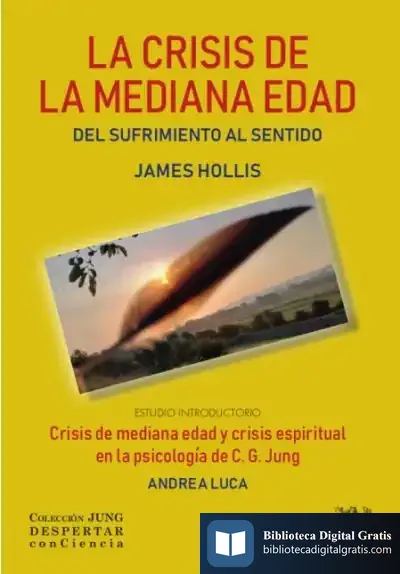 Descargar La Crisis De La Mediana Edad de James Hollis
