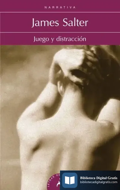 Descargar Juego Y Distracción de James Salter