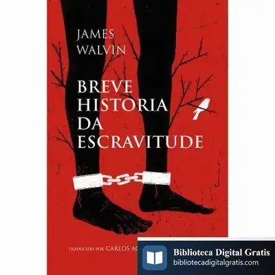 Descargar Breve Historia Da Escravitude de James Walvin