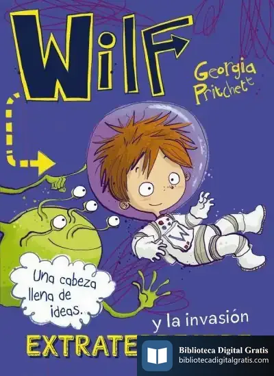 Descargar Wilf Y La Invasión Extraterrestre. Libro 4 de Jamie Littler