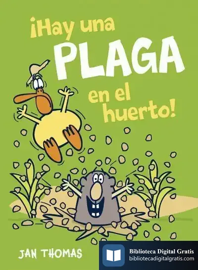 Descargar ¡Hay Una Plaga En El Huerto! de Jan Thomas