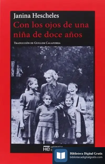 Descargar Con Los Ojos De Una Niña De Doce Años de Janina Hescheles-altman