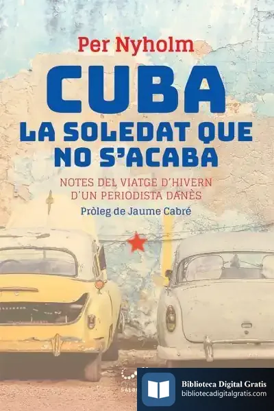 Descargar Cuba, La Soledat Que No S'Acaba