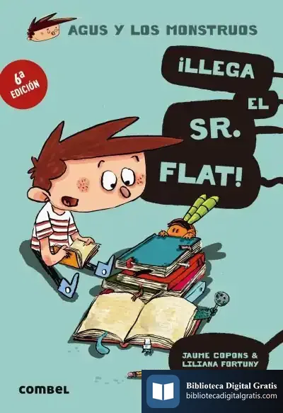 Descargar ¡Llega El Sr. Flat!. Agus Y Los Monstruos 1
