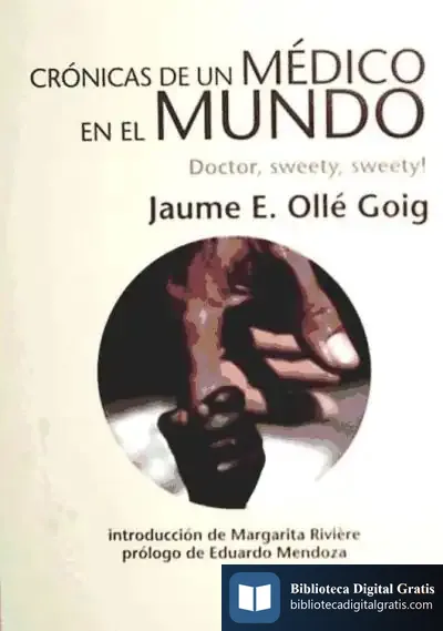 Descargar Crónicas De Un Médico En El Mundo