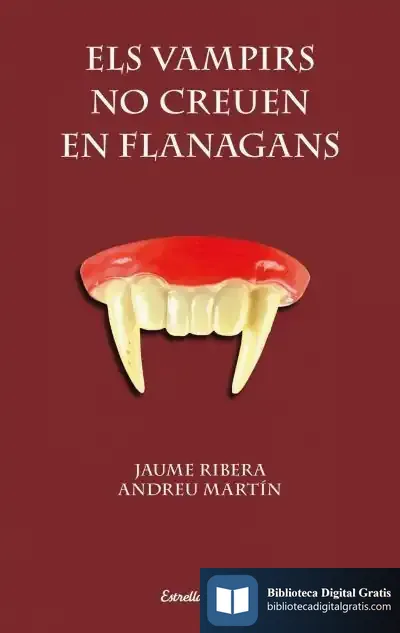 Descargar Els Vampirs No Creuen En Flanagans