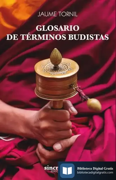 Descargar Glosario De Términos Budistas de Jaume Tornill Culat