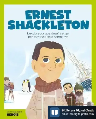 Descargar Ernest Shackleton (Versió En Català) de Javier Alonso López