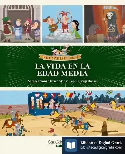 Descargar La Vida En La Edad Media de Javier Alonso López