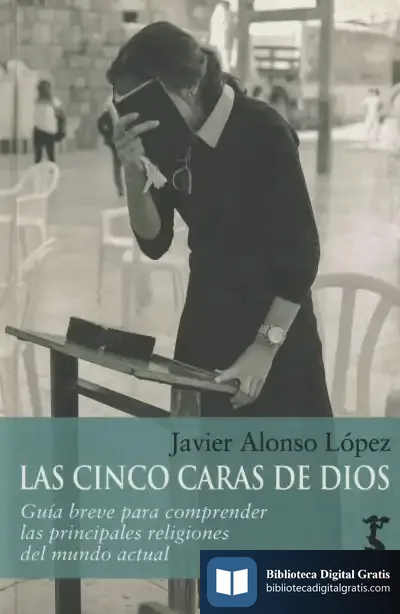 Descargar Las Cinco Caras De Dios de Javier Alonso López