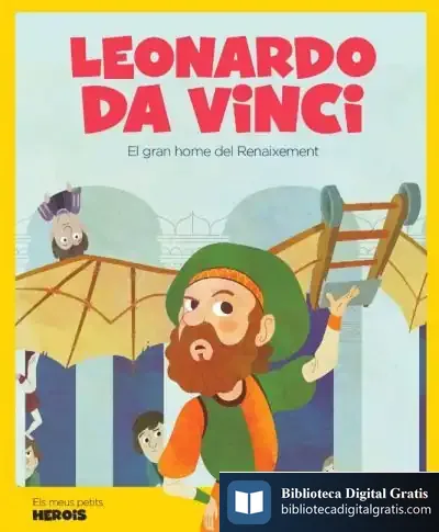 Descargar Leonardo Da Vinci: El Gran Home Del Renaixement de Javier Alonso López