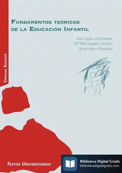 Descargar Fundamentos Teóricos De La Educación Infantil de Javier Argos