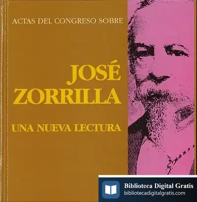 Descargar Actas Del Congreso Sobre Jose Zorrilla. Una Nueva Lectura