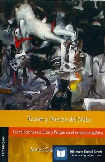 Descargar Razón Y Fuerza Del Mito de Javier Castillo Colomer