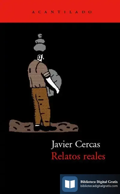 Descargar Relatos Reales de Javier Cercas